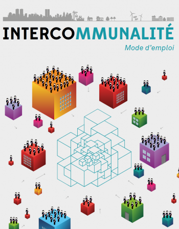 Intercommunalité Mode d'Emploi